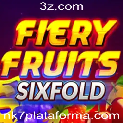 Descubra o Mundo de FieryFruitsSixFold na Plataforma NK7