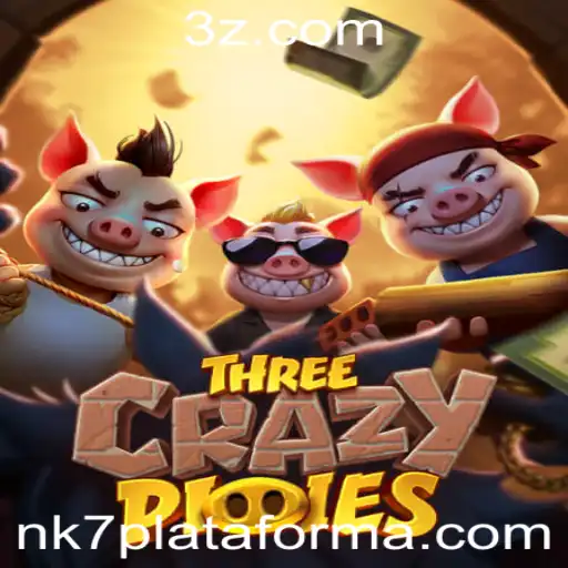 Explorando o Mundo de ThreeCrazyPiggies na Nova Plataforma NK7