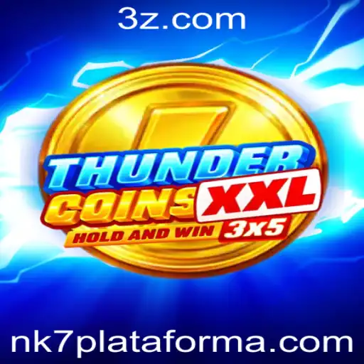 ThunderCoinsXxl: Explorando o Universo da Plataforma NK7